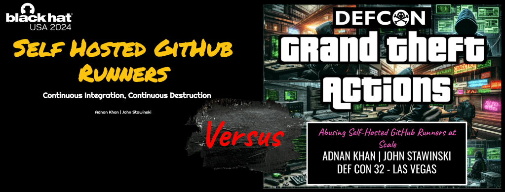Black Hat and DEF CON Preview: “Grand Theft Actions” or “Continuous Integration, Continuous&nbsp;Destruction”?